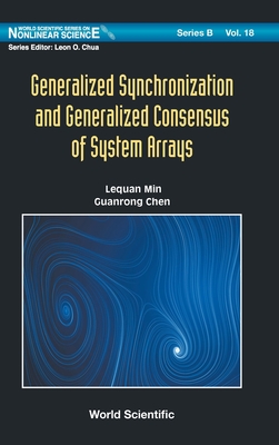 Generalized Synchronization And Generalized Consensus Of System Arrays - Min, Lequan, and Chen, Guanrong