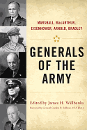 Generals of the Army: Marshall, Macarthur, Eisenhower, Arnold, Bradley