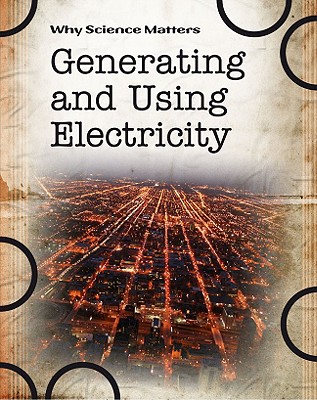 Generating and Using Electricity - Solway, Andrew