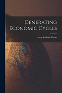 Generating Economic Cycles