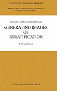 Generating Images of Stratification: A Formal Theory