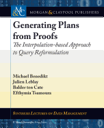 Generating Plans from Proofs: The Interpolation-Based Approach to Query Reformulation