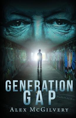 Generation Gap - McGilvery, Alex, and Lieske, Victorine (Cover design by)