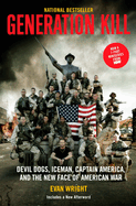 Generation Kill: Devil Dogs, Iceman, Captain America and the New Face of American War