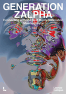 Generation Zalpha: Connecting with the next Micro-Generation