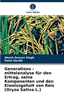 Generations - mittelanalyse fr den Ertrag, seine Komponenten und den Eiweissgehalt von Reis (Oryza Sativa L.)