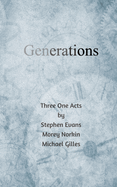 Generations: Three One Acts