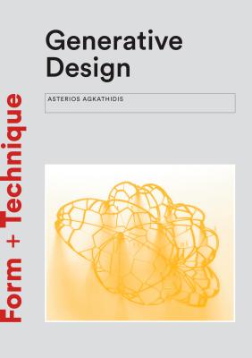 Generative Design - Agkathidis, Asterios