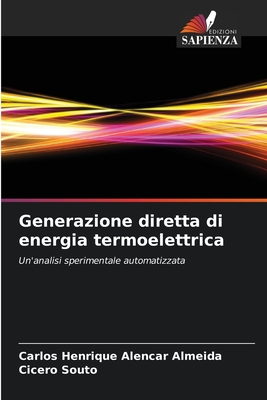 Generazione diretta di energia termoelettrica - Alencar Almeida, Carlos Henrique, and Souto, Cicero