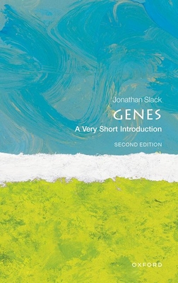 Genes: A Very Short Introduction - Slack, Jonathan