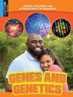 Genes and Genetics - Shoals, James, and Smith, Ryan