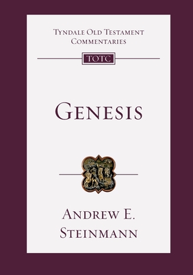 Genesis: An Introduction and Commentary - Steinmann, Andrew E.