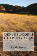 Genesis Book II Chapters 21-36: Volume 1 of Heavenly Citizens in Earthly Shoes, an Exposition of the Scriptures for Disciples and Young Christians