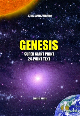 Genesis: Super Giant Print 24-Point Text - Press, Genesis