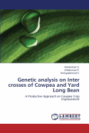 Genetic Analysis on Inter Crosses of Cowpea and Yard Long Bean