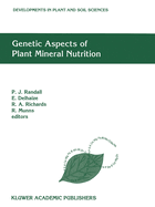 Genetic Aspects of Plant Mineral Nutrition: The Fourth International Symposium on Genetic Aspects of Plant Mineral Nutrition, 30 September - 4 October 1991, Canberra, Australia