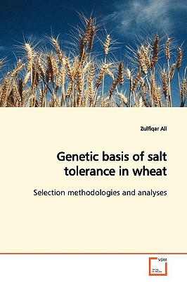 Genetic basis of salt tolerance in wheat - Ali, Zulfiqar