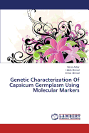 Genetic Characterization of Capsicum Germplasm Using Molecular Markers