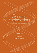 Genetic Engineering: Principles and Methods: Volume 16