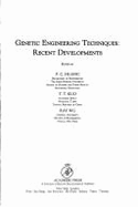 Genetic Engineering Techniques: Recent Developments