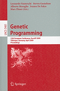 Genetic Programming: 12th European Conference, Eurogp 2009 Tbingen, Germany, April, 15-17, 2009 Proceedings