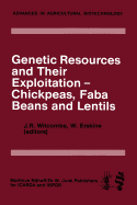 Genetic Resources and Their Exploitation -- Chickpeas, Faba Beans and Lentils