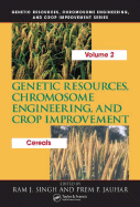 Genetic Resources, Chromosome Engineering, and Crop Improvement: Cereals, Volume 2