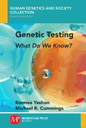 Genetic Testing: What Do We Know?