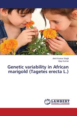 Genetic variability in African marigold (Tagetes erecta L.) - Singh Amit Kumar, and Kumar Vijay