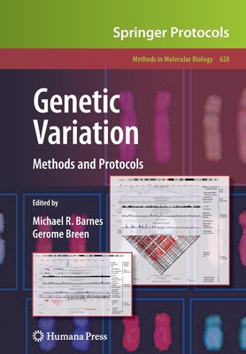 Genetic Variation: Methods and Protocols - Barnes, Michael R (Editor), and Breen, Gerome (Editor)
