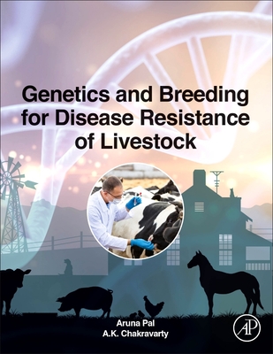 Genetics and Breeding for Disease Resistance of Livestock - Pal, Aruna, and Chakravarty, A. K.