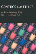 Genetics and Ethics: An Interdisciplinary Study