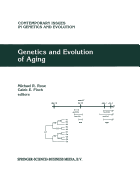 Genetics and Evolution of Aging