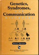 Genetics, Syndromes and Communication Disorders