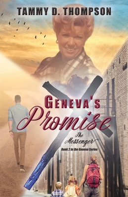 Geneva's Promise: The Messenger - Thompson, Tammy D