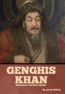 Genghis Khan: Makers of History Series