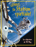 Geniale, La Station Spatiale!