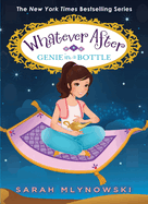 Genie in a Bottle (Whatever After #9): Volume 9