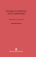 Genius, Creativity, and Leadership: Historiometric Inquiries - Simonton, Dean Keith, PhD