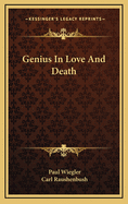 Genius in love and death