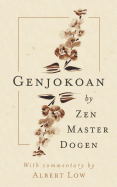 Genjokoan: By Zen Master Dogen