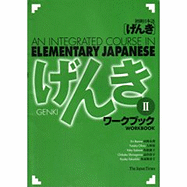 Genki: An Integrated Course in Elementary Japanese 2(workbook) - Japan Times (Editor)