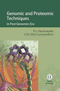 Genomic and Proteomic Techniques: In Post Genomics Era