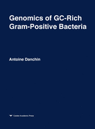 Genomics of GC-Rich Gram-Positive Bacteria: Functional Genomics Series Volume 2