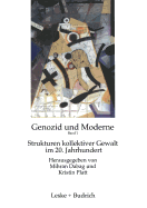 Genozid Und Moderne: Band 1: Strukturen Kollektiver Gewalt Im 20. Jahrhundert