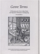 Genre Terms: A Thesaurus for Use in Rare Book and Special Collections Cataloguing - Bibliographic Standards Committee of the, and Association of College and Research Libraries