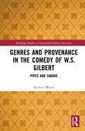 Genres and Provenance in the Comedy of W.S. Gilbert: Pipes and Tabors