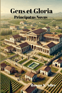 Gens et Gloria: Principatus Novus