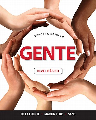 Gente: Nivel bsico - de la Fuente, Mara Jos, and Martn Peris, Ernesto J., and Sans, Neus J.