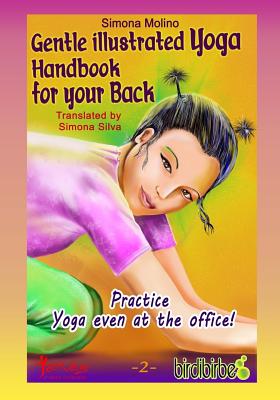 Gentle Illustrated Yoga Handbook for your Back - Molino, Simona